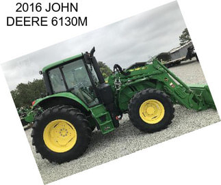 2016 JOHN DEERE 6130M