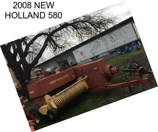 2008 NEW HOLLAND 580