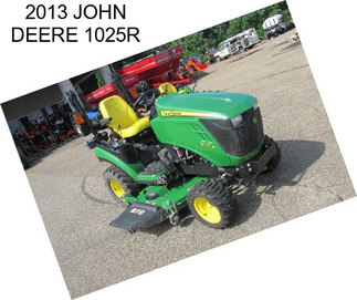 2013 JOHN DEERE 1025R