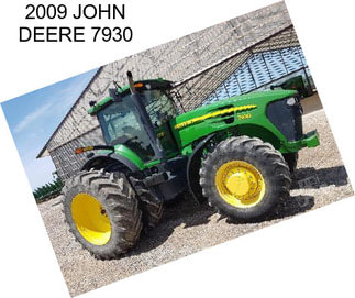 2009 JOHN DEERE 7930