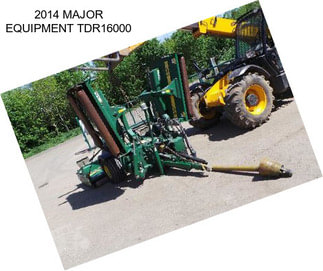 2014 MAJOR EQUIPMENT TDR16000