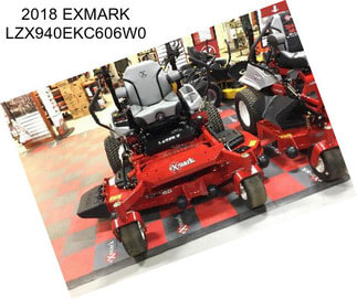 2018 EXMARK LZX940EKC606W0