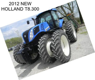 2012 NEW HOLLAND T8.300