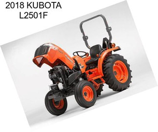 2018 KUBOTA L2501F
