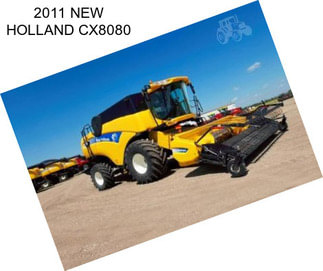 2011 NEW HOLLAND CX8080