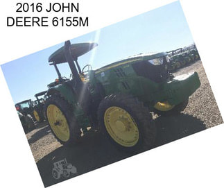 2016 JOHN DEERE 6155M