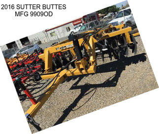 2016 SUTTER BUTTES MFG 9909OD