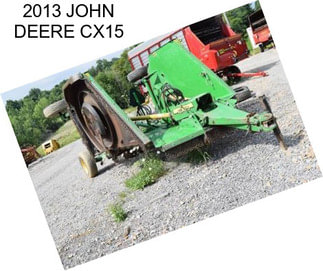 2013 JOHN DEERE CX15