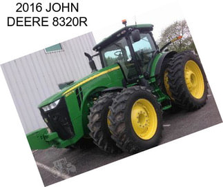 2016 JOHN DEERE 8320R