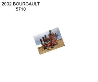 2002 BOURGAULT 5710