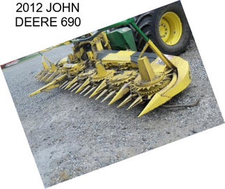 2012 JOHN DEERE 690