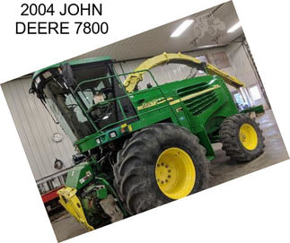 2004 JOHN DEERE 7800