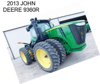 2013 JOHN DEERE 9360R