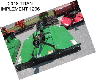 2018 TITAN IMPLEMENT 1206