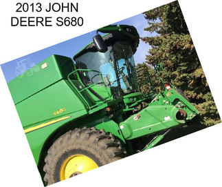 2013 JOHN DEERE S680