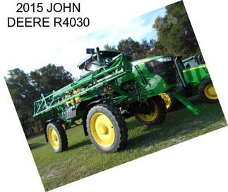 2015 JOHN DEERE R4030