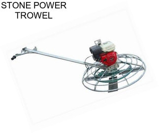 STONE POWER TROWEL