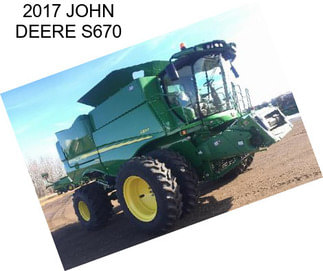 2017 JOHN DEERE S670