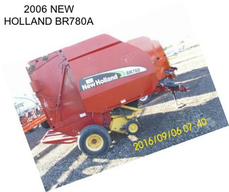 2006 NEW HOLLAND BR780A