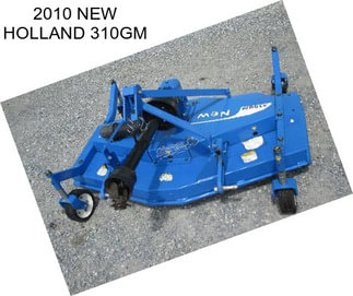 2010 NEW HOLLAND 310GM