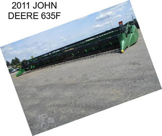 2011 JOHN DEERE 635F