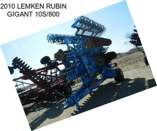 2010 LEMKEN RUBIN GIGANT 10S/800