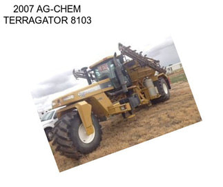 2007 AG-CHEM TERRAGATOR 8103