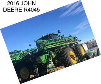 2016 JOHN DEERE R4045