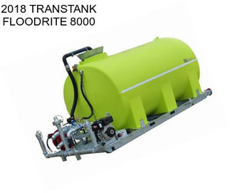 2018 TRANSTANK FLOODRITE 8000