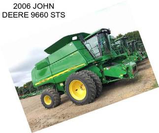 2006 JOHN DEERE 9660 STS