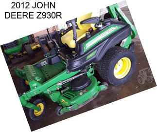 2012 JOHN DEERE Z930R