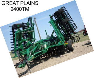 GREAT PLAINS 2400TM