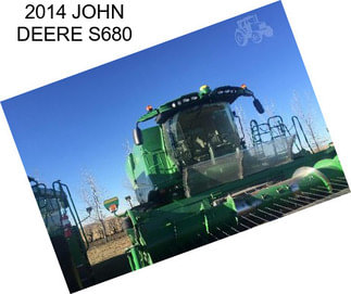 2014 JOHN DEERE S680