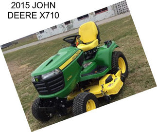 2015 JOHN DEERE X710