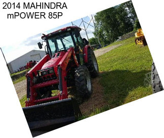 2014 MAHINDRA mPOWER 85P