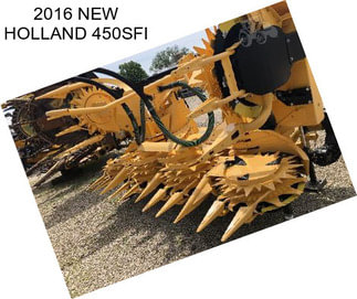 2016 NEW HOLLAND 450SFI