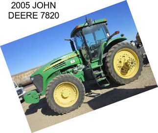 2005 JOHN DEERE 7820