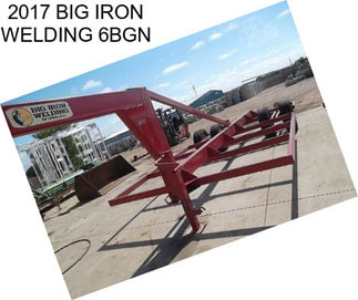 2017 BIG IRON WELDING 6BGN