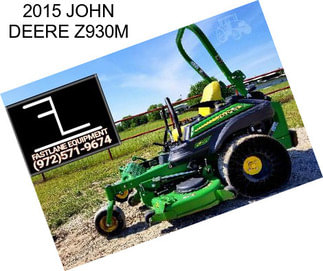 2015 JOHN DEERE Z930M