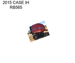 2015 CASE IH RB565