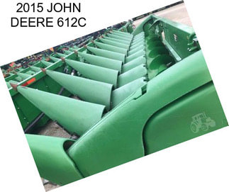 2015 JOHN DEERE 612C