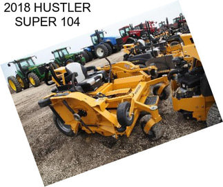 2018 HUSTLER SUPER 104