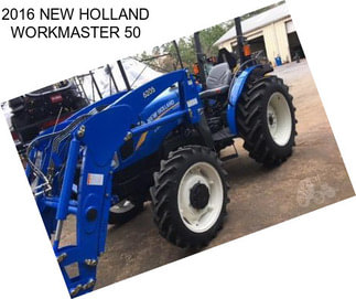 2016 NEW HOLLAND WORKMASTER 50