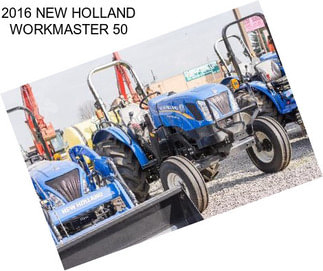 2016 NEW HOLLAND WORKMASTER 50