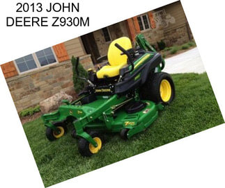 2013 JOHN DEERE Z930M