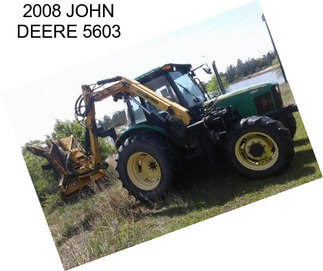 2008 JOHN DEERE 5603