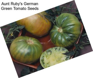 Aunt Ruby\'s German Green Tomato Seeds