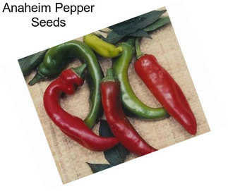 Anaheim Pepper Seeds