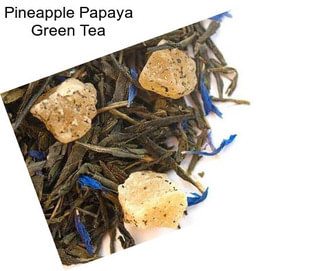 Pineapple Papaya Green Tea