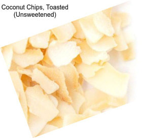 Coconut Chips, Toasted (Unsweetened)